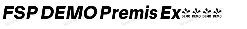 FSP DEMO Premis Ex字体转换 FSP DEMO Premis Ex字体转换